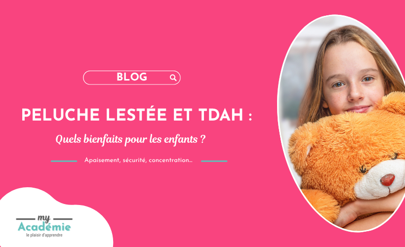 Peluche lestée et TDAH : quels bienfaits pour les enfants ?